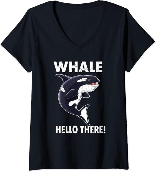 Womens Whale Hello There Shirt Whale Puns Funny Orca Killer Whale V-Neck T-Shirt